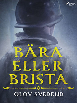 Svedelid, Olov - Bära eller brista, e-kirja