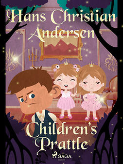 Andersen, Hans Christian - Children's Prattle, ebook