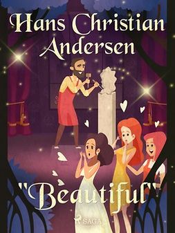 Andersen, Hans Christian - "Beautiful", e-bok