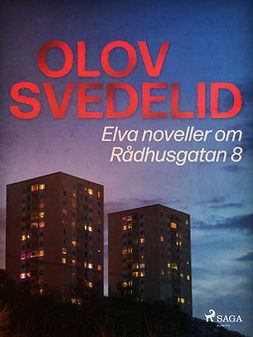 Svedelid, Olov - Elva noveller om Rådhusgatan 8, ebook