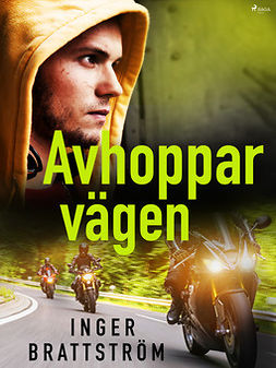 Brattström, Inger - Avhopparvägen, ebook