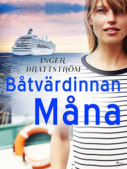 Brattström, Inger - Båtvärdinnan Måna, ebook