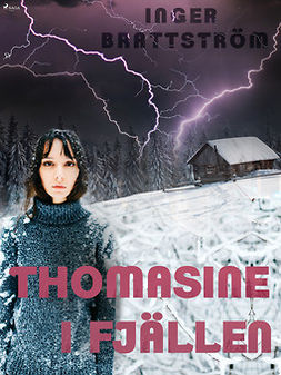 Brattström, Inger - Thomasine i fjällen, ebook