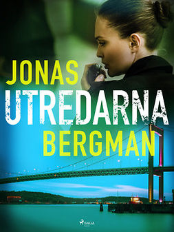 Bergman, Jonas - Utredarna, ebook