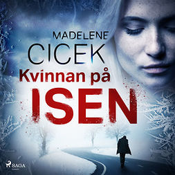 Cicek, Madelene - Kvinnan på isen, audiobook