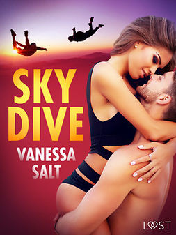 Salt, Vanessa - Skydive - erotisk novell, e-bok