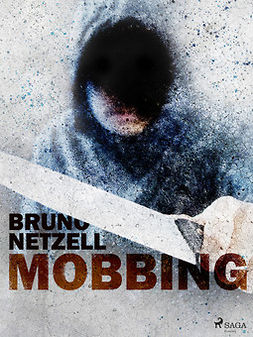 Netzell, Bruno - Mobbing, ebook