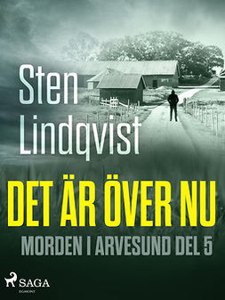 Lindqvist, Sten - Det är över nu, ebook