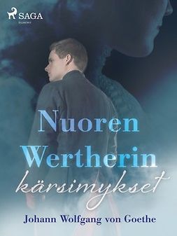 Goethe, Johann Wolfgang Von - Nuoren Wertherin kärsimykset, ebook