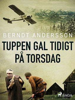 Andersson, Berndt - Tuppen gal tidigt på torsdag, e-kirja