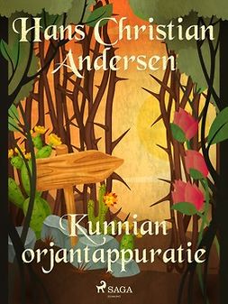 Andersen, H. C. - Kunnian orjantappuratie, e-bok