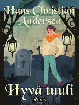 Andersen, H. C. - Hyvä tuuli, e-bok