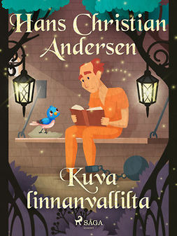 Andersen, H. C. - Kuva linnanvallilta, e-bok