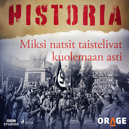 Rauvala, Tapio - Miksi natsit taistelivat kuolemaan asti, audiobook