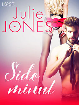Jones, Julie - Sido minut - eroottinen novelli, e-kirja