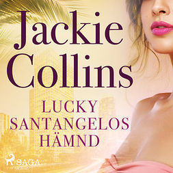 Collins, Jackie - Lucky Santangelos hämnd, äänikirja