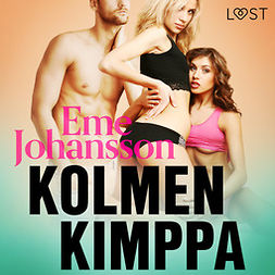 Johansson, Eme - Kolmen kimppa - eroottinen novelli, audiobook