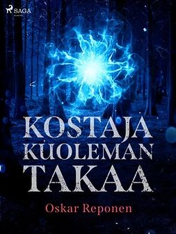 Reponen, Oskar - Kostaja kuoleman takaa, ebook