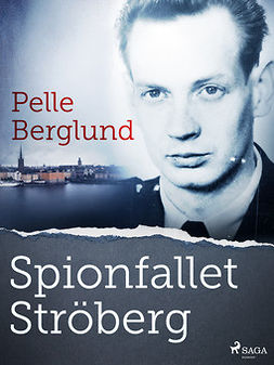 Berglund, Pelle - Spionfallet Ströberg, ebook
