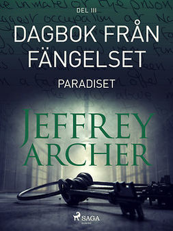 Archer, Jeffrey - Dagbok från fängelset - Paradiset, ebook