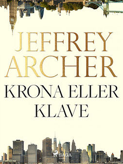 Archer, Jeffrey - Krona eller klave, ebook