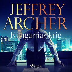 Archer, Jeffrey - Kungarnas krig, äänikirja