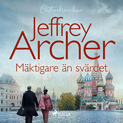 Archer, Jeffrey - Mäktigare än svärdet, äänikirja