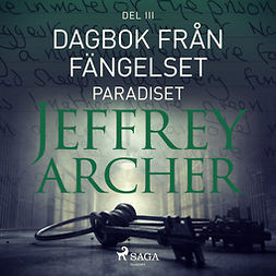 Archer, Jeffrey - Dagbok från fängelset - Paradiset, äänikirja