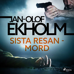 Ekholm, Jan-Olof - Sista resan - mord, audiobook