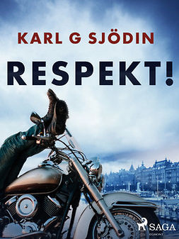 Sjödin, Karl G - Respekt!, ebook