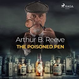 Reeve, Arthur B. - The Poisoned Pen, äänikirja