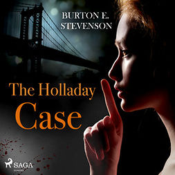 Stevenson, Burton E - The Holladay Case, audiobook