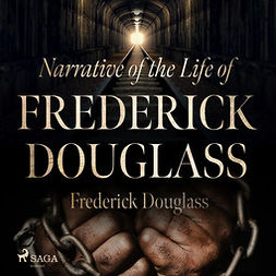 Douglass, Frederick - Narrative of the Life of Frederick Douglass, audiobook