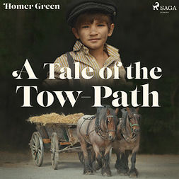 Green, Homer - A Tale of the Tow-Path, audiobook