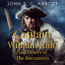 Abbott, John S. C - Captain William Kidd and Others of The Buccaneers, audiobook