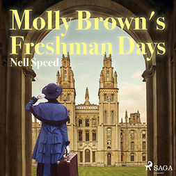 Speed, Nell - Molly Brown's Freshman Days, audiobook