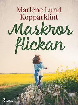Kopparklint, Marléne Lund - Maskrosflickan, ebook