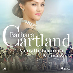 Cartland, Barbara - Vaarallista onnea Pariisissa, äänikirja