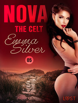 Silver, Emma - Nova 5: The Celt - Erotic Short Story, ebook