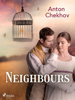 Chekhov, Anton - Neighbours, e-kirja