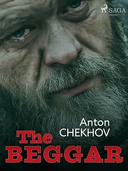 Chekhov, Anton - The Beggar, ebook