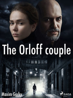 Gorky, Maxim - The Orloff Couple, ebook
