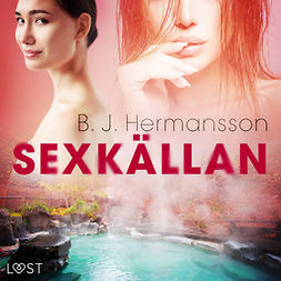 Hermansson, B. J. - Sexkällan - erotisk novell, audiobook