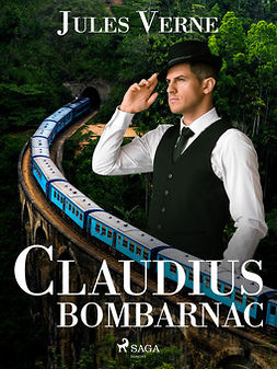 Verne, Jules - Claudius Bombarnac, ebook