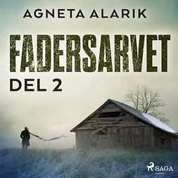 Alarik, Agneta - Fadersarvet Del 2, audiobook