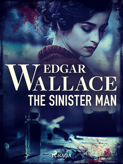 Wallace, Edgar - The Sinister Man, ebook