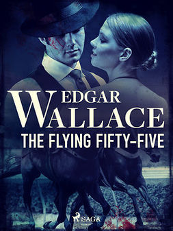 Wallace, Edgar - The Flying Fifty-Five, ebook