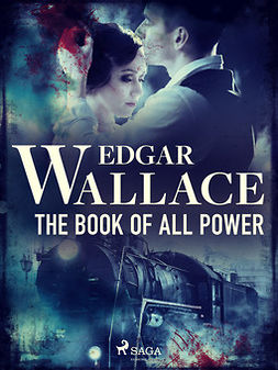 Wallace, Edgar - The Book of All Power, e-kirja