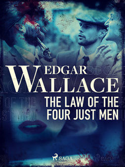 Wallace, Edgar - The Law of the Four Just Men, ebook
