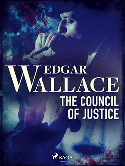 Wallace, Edgar - The Council of Justice, ebook